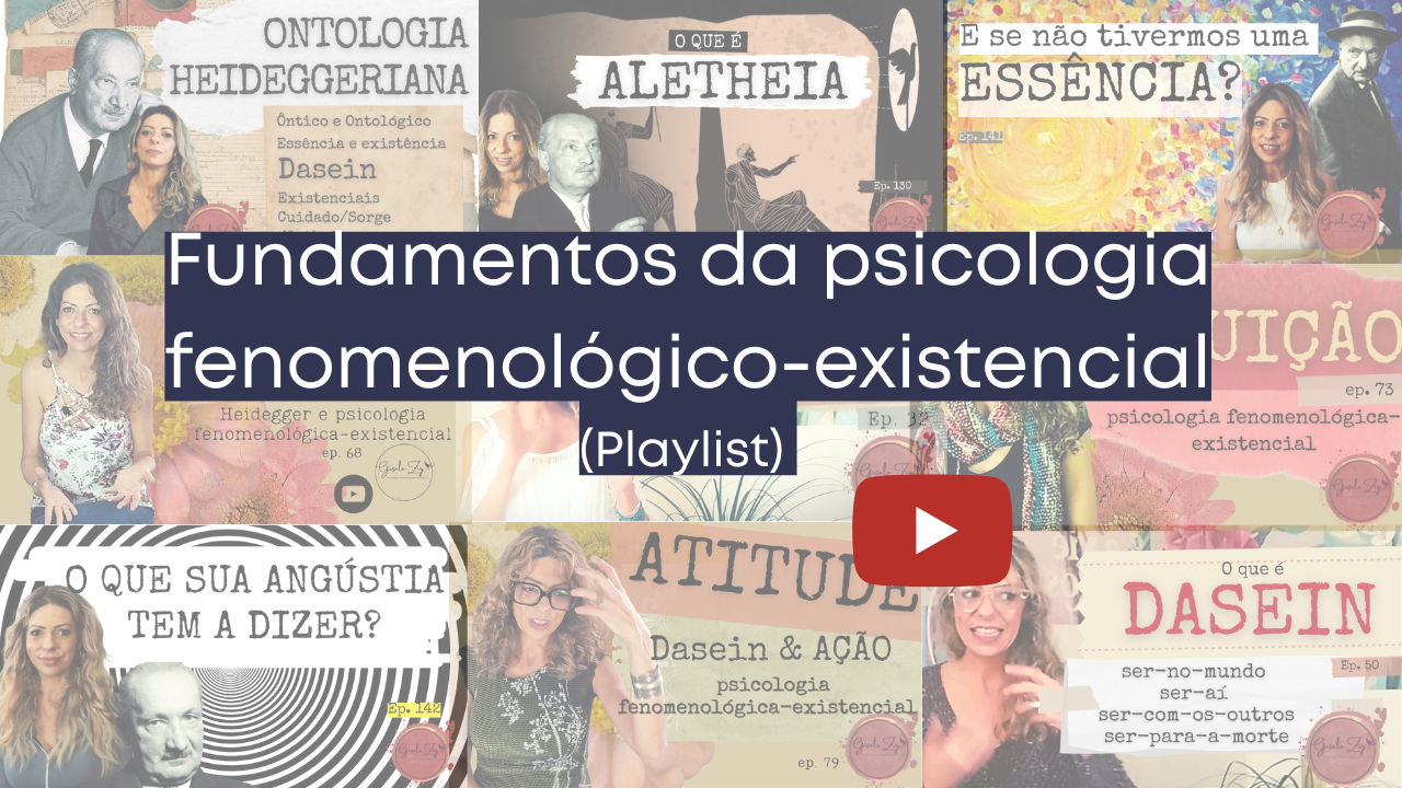 Playlist Fundamentos da Psicologia Fenomenológico-existencial